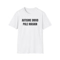 AUTISME DRIVD PULE MASKIN Tee
